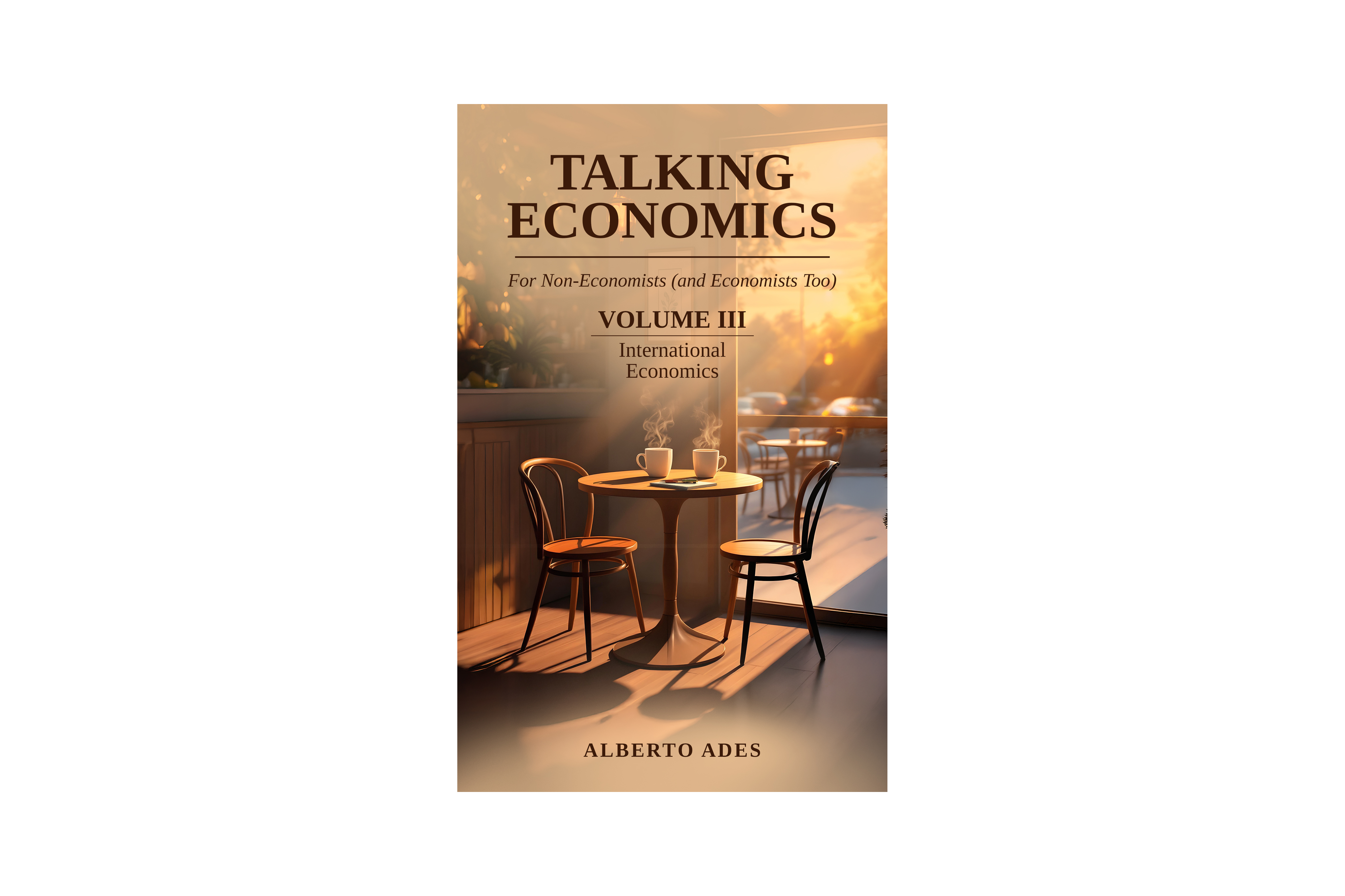 Talking Economics Volume III — International Economics